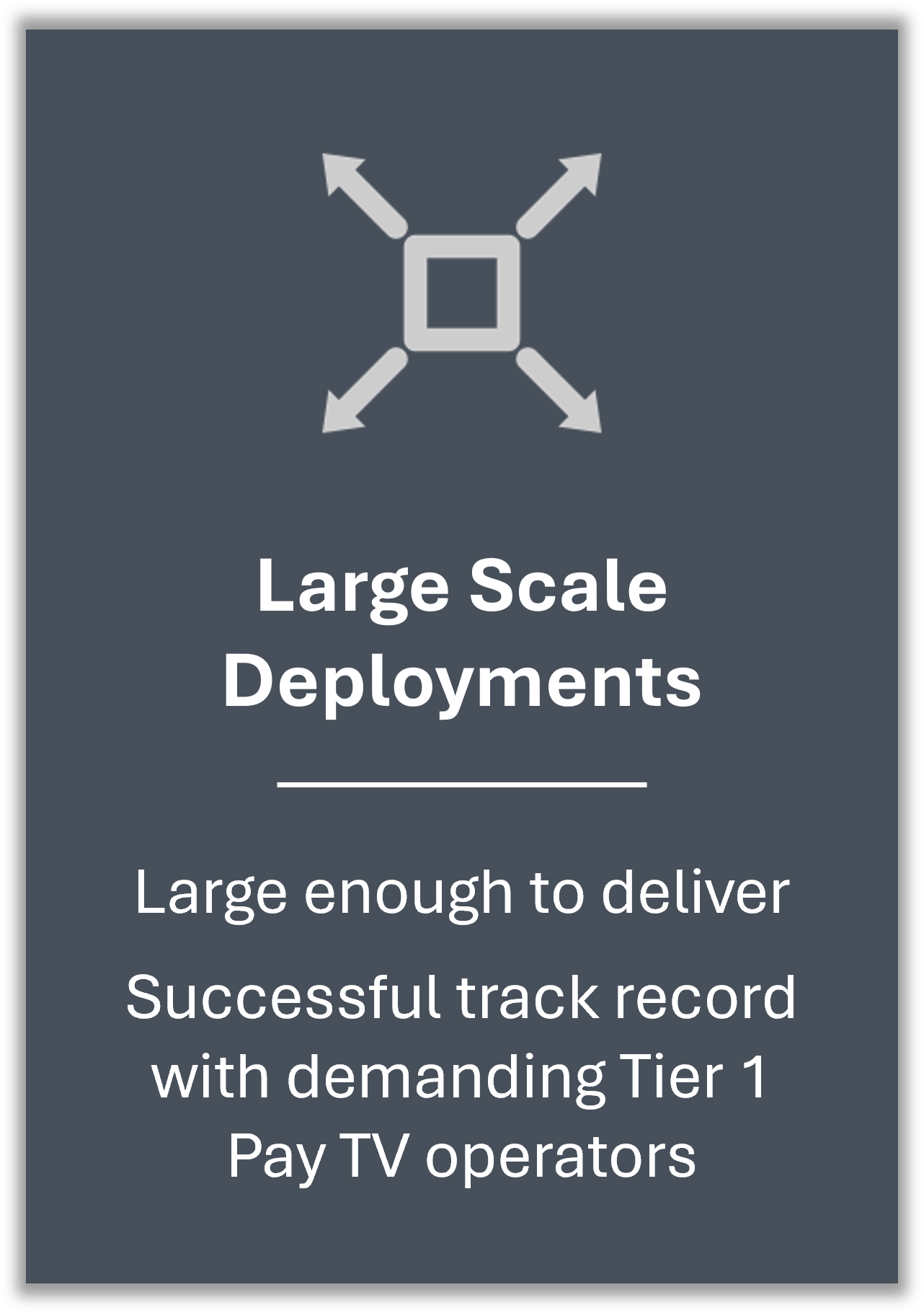 LARGE SCALE DEPLOYMENT