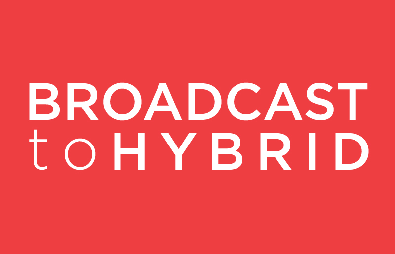 X-OVER Broadcast to Hybrid