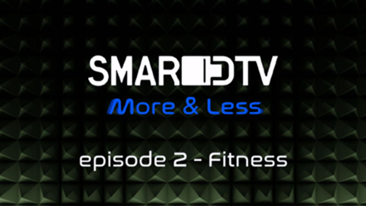 “More & Less” series: Episode 2 - Fitness